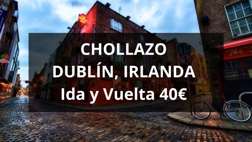 Chollo Dublín