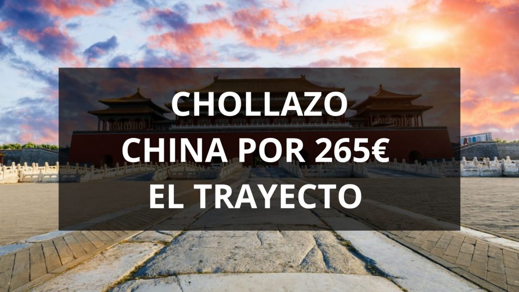Chollazo a China