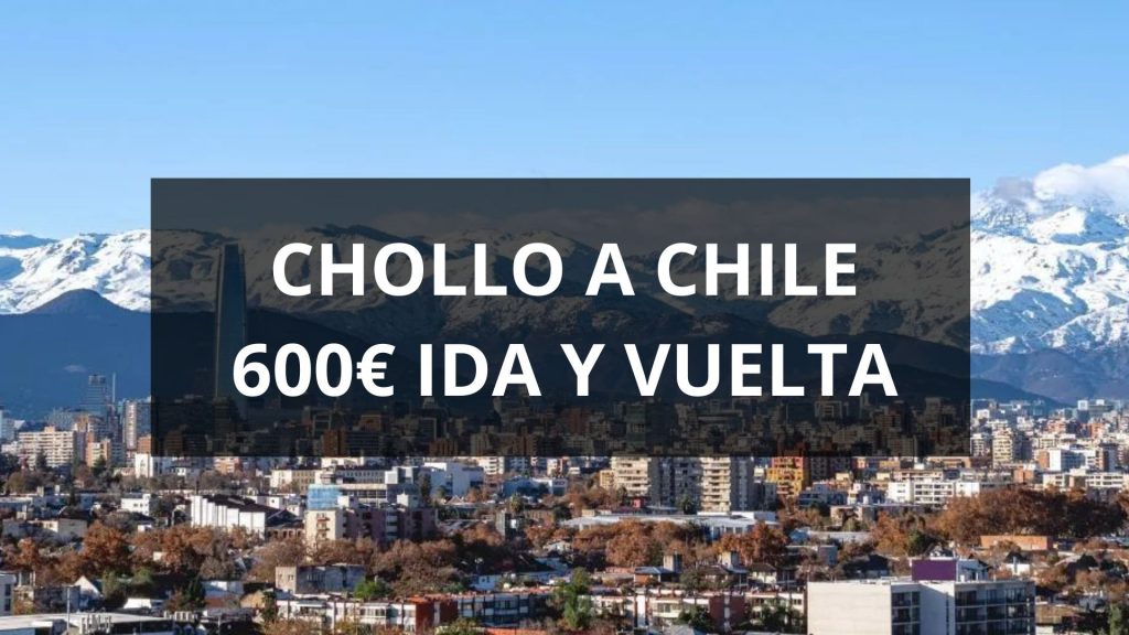 Viaje Barato a Chile
